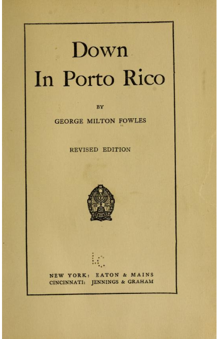 First page of the book "Down in Porto Rico" to show what the book looks like.